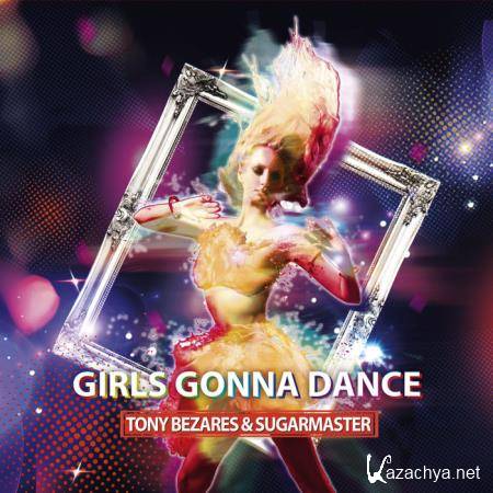 Girls Gonna Dance (2019)