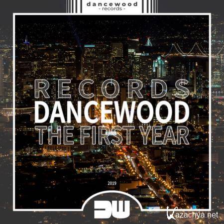 Dancewood Records (The First Year) (2019)