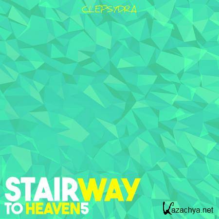 Clepsydra - Stairway to Heaven 5 (2019)