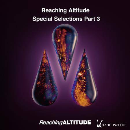 Reaching Altitude Special Selections Part 3 (2019)