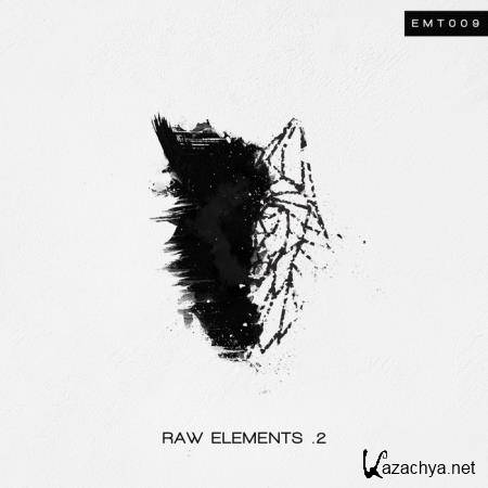 Raw Elements .2 (2019)