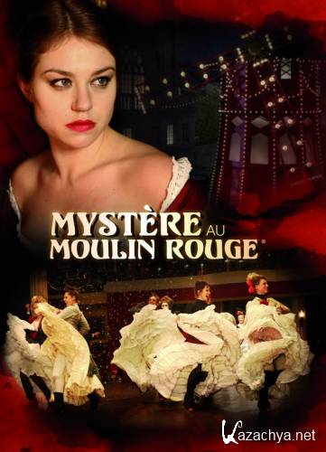  " " / Myst&#232;re au Moulin Rouge (2011) HDTVRip