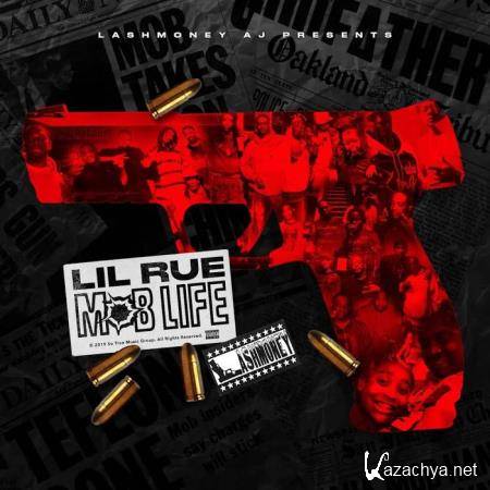 Lil Rue - Lil Aj Presents Mob Life (2019)
