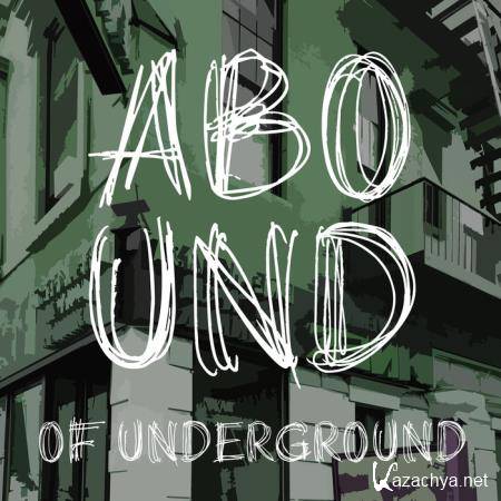 Abound of Underground, Pt. 3 (2019)