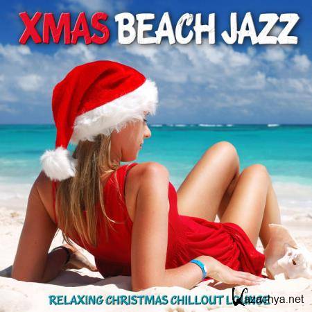 Xmas Beach Jazz (Relaxing Christmas Chillout Lounge) (2019)