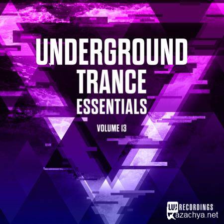 Underground Trance Essentials, Vol. 13 (2019)