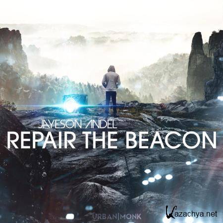 Repair the Beacon - Jayeson Andel (2019)