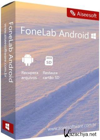 Aiseesoft FoneLab for Android 3.1.8 + Rus