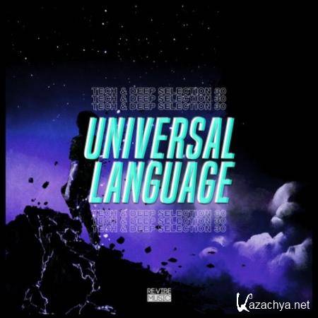 Universal Language, Vol. 30 - Tech & Deep Selection (2019)