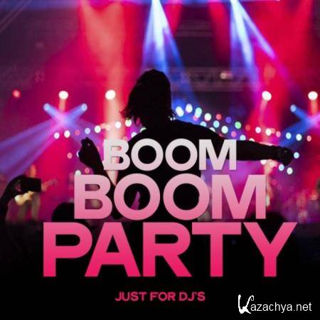 Boom Boom Party (Just for DJ's) (2019)
