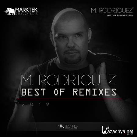 M. Rodriguez Best Of Remixes 2019 (2019)