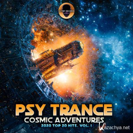 Psy Trance Cosmic Adventures 2020 Top 20 Hits, Vol. 1 (2019)