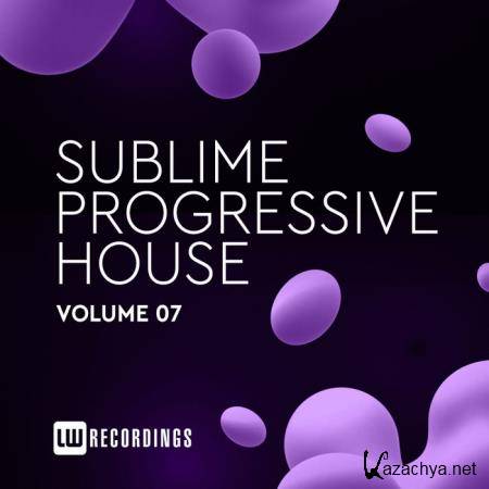 Sublime Progressive House, Vol. 07 (2019)