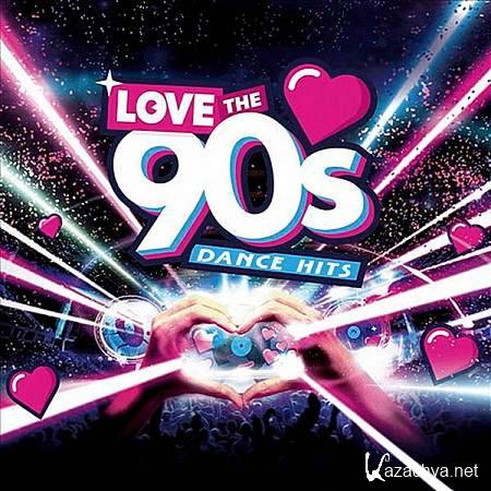 VA - Love The 90s Dance HIts (2019)