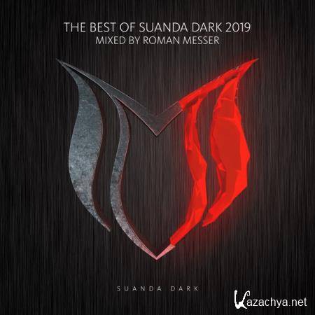 Roman Messer - The Best Of Suanda Dark 2019 (2019)