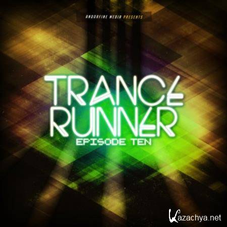 Trance Runner - Episode Ten (2019)