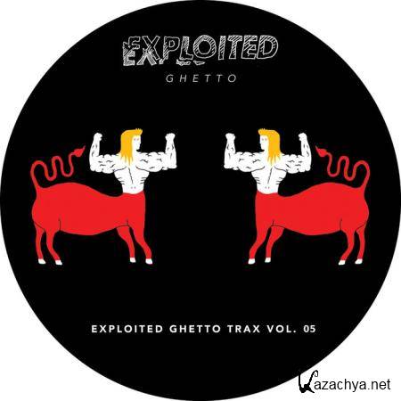 Shir Khan Presents: Exploited Ghetto Trax Vol 5 (2019)