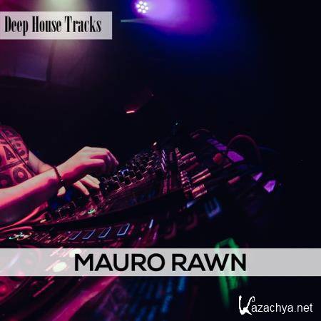 Mauro Rawn - Deep House Tracks (2019)