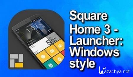 Square Home 3 Premium. Launcher Windows style 2.0.3 [Android]