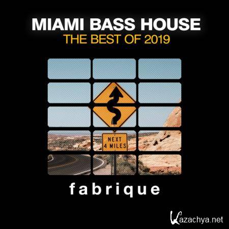 Miami Bass House (The Best of 2019) (2019)
