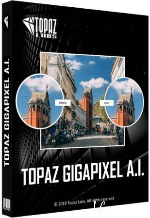 Topaz Gigapixel AI 4.4.5 RePack & Portable by TryRooM