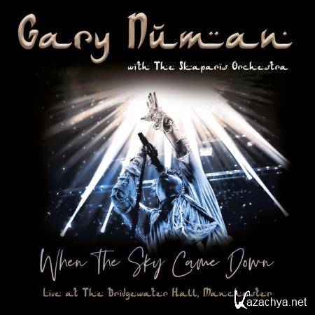 Gary Numan & The Skaparis Orchestra - When the Sky Came Down (Live at The Bridgewater Hall, Manchester) (2019)