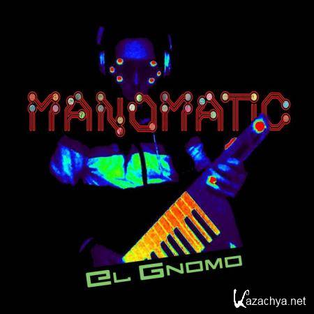 Manomatic - El Gnomo (2019)