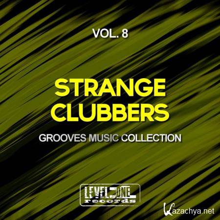 Strange Clubbers, Vol. 8 (Grooves Music Collection) (2019)