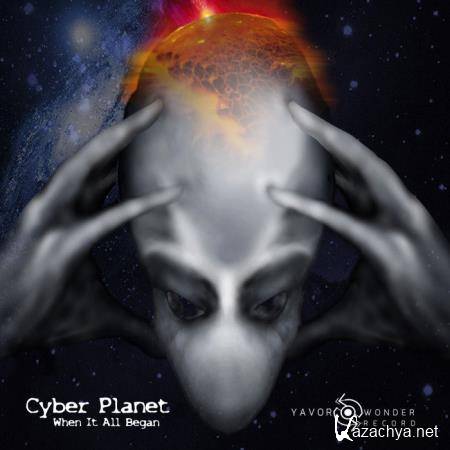 Cyber Planet - When It All Began (2019)