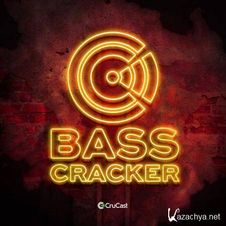 Crucast - Bass Cracker (2019)
