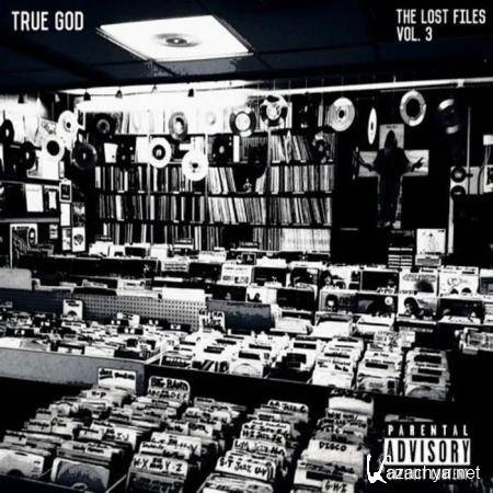True God - The Lost Files, Vol. 3 (2019)