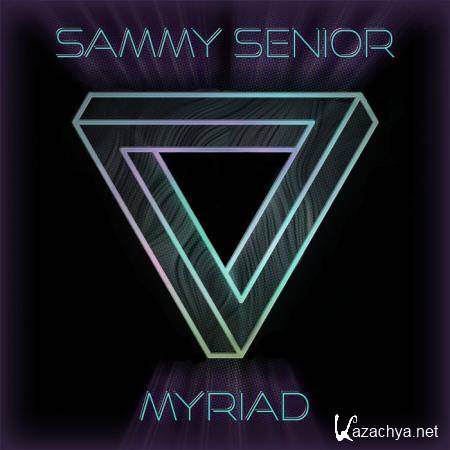 Sammy Senior - MYRIAD (2019)