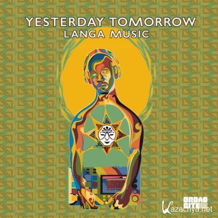 Langa Music - Yesterday Tomorrow (2019)