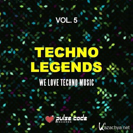 Techno Legends, Vol. 5 (We Love Techno Music) (2019)