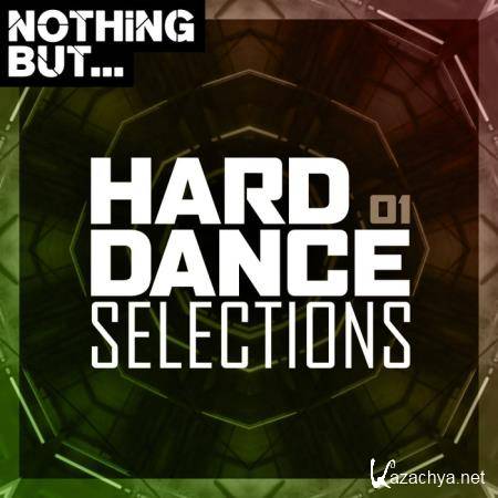 Nothing But... Hard Dance Selections, Vol. 01 (2019)