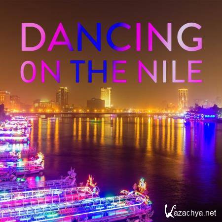 Dancing on the Nile Trance, Melodic & Progressive Hous (2019)