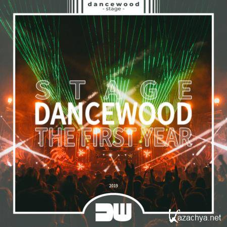 Dancewood Stage - The First Year (2019)