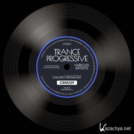 ChillRecordsMusic: Trance, Progressive (2019)
