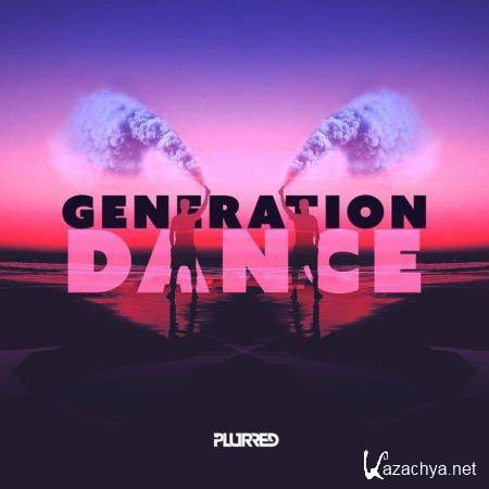 Plurred / Sarian & Felix Winston - Generation Dance (2020)