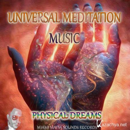 Physical Dreams - Universal Meditation Music (2020)