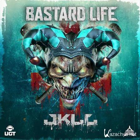JKLL - Bastard Life (2019)