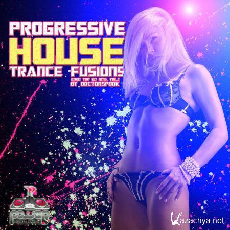 Progressive House Trance Fusions: 2020 Top 20 Hits By DoctorSpook Vol 1 (2020)