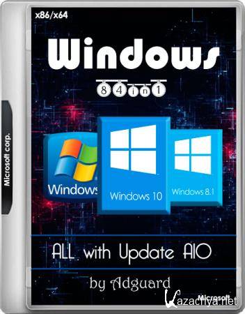 Windows ALL with Update AIO 84in1 x86/x64 by adguard v.20.01.18 (RUS/2020)