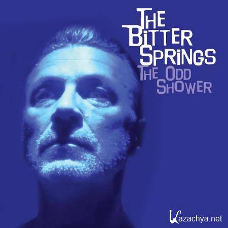 The Bitter Springs - The Odd Shower (2020)