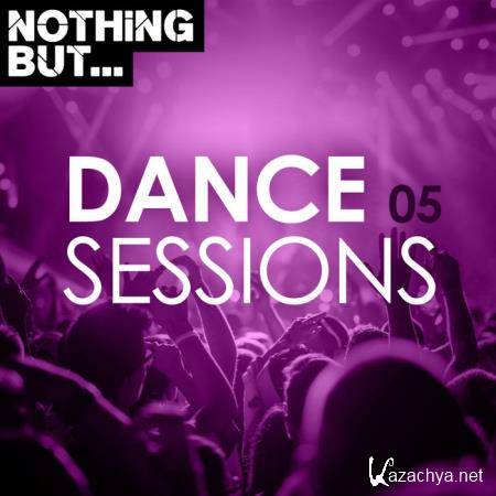 Nothing But... Dance Sessions, Vol. 05 (2020)