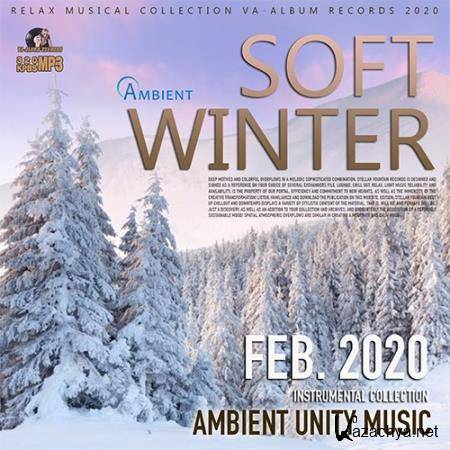 Soft Winter: Ambient Unity Music (2020)