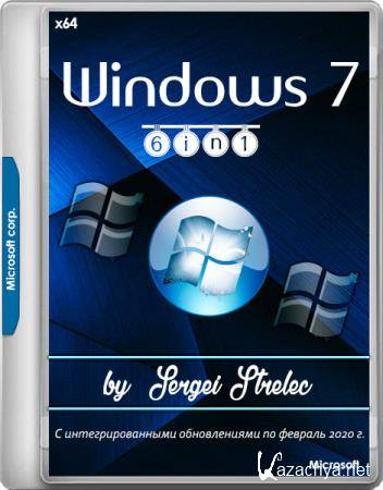 Windows 7 SP1 7601 6in1 by Sergei Strelec 16.02.2020 (x64/RUS)