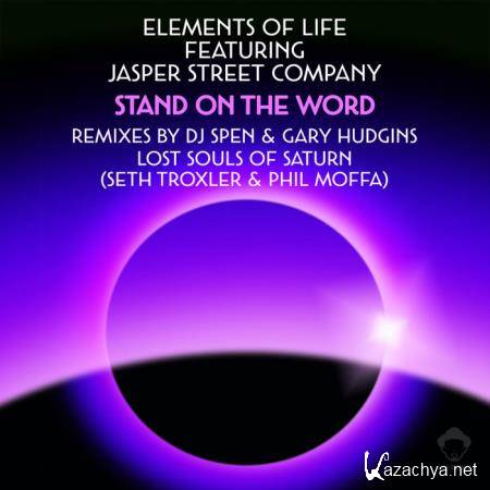 Elements Of Life and Jasper Street Co. - Stand On The Word (Remixes) (2020)