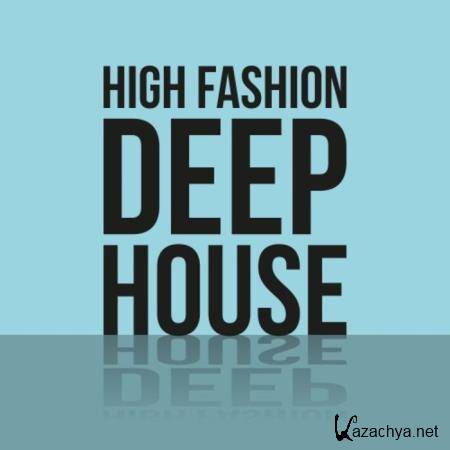 High Fashion Deep House (2020)