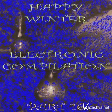 Happy Winter Electronic Compilation., Pt. 16 (2020)
